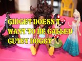 Toy GIDGET DOESN'T WANT TO BE CALLED CUTEY DOGGY   SPIDERMAN BARBIE CHELSEA CLUB MINNIE MOUSE ELSA