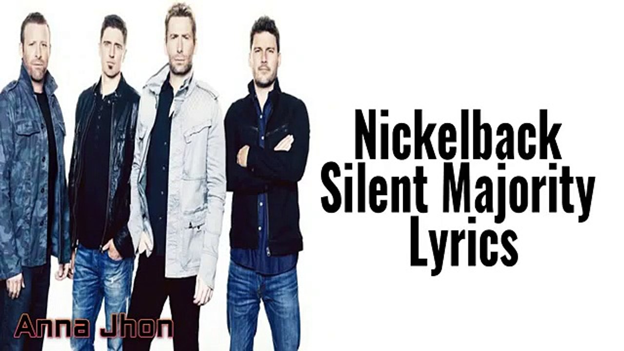 Nickelback - Silent Majority Lyrics