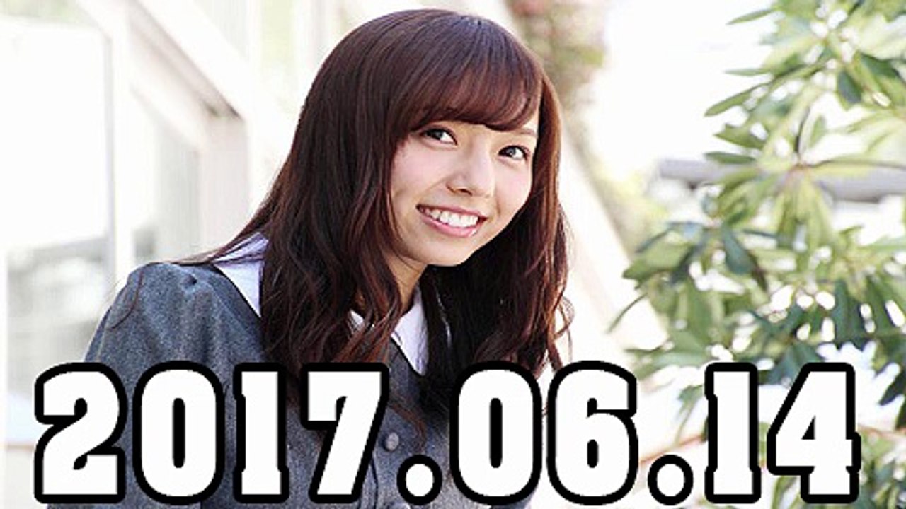 乃木坂46 新内眞衣のオールナイトニッポン0（ZERO） 2017年06月14日