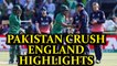 ICC Champions Trophy : Pakistan knock England out to enter semi final, highlights | Oneindia News