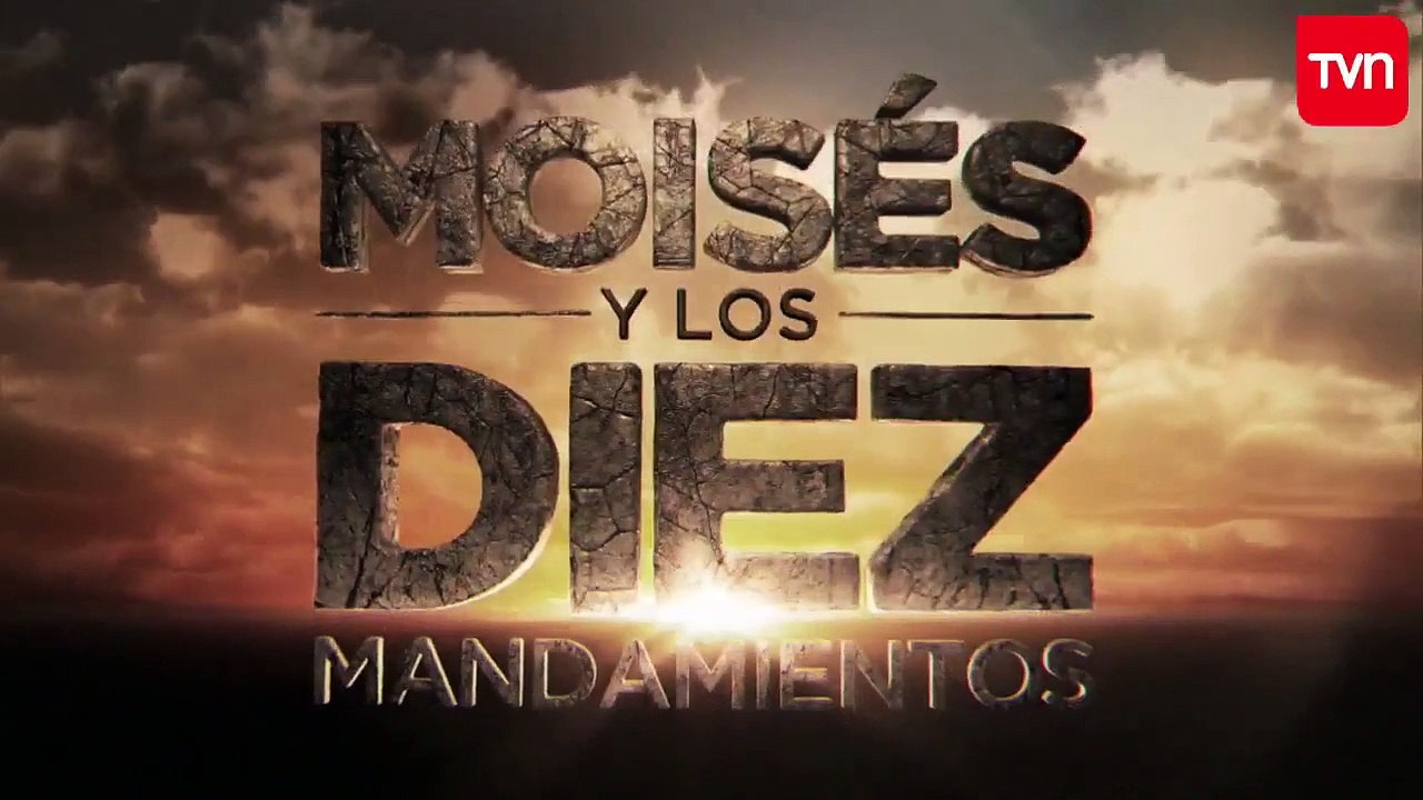 Capitulo 199 Moisés Y Los Diez Mandamientos