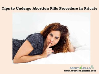Tips to Undergo Abortion pill procedure in Private