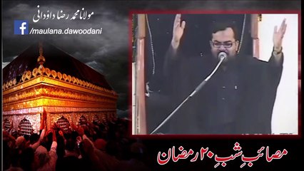 Masayib-e-Shab-e-20th Ramazan - Maulana Raza Dawoodani