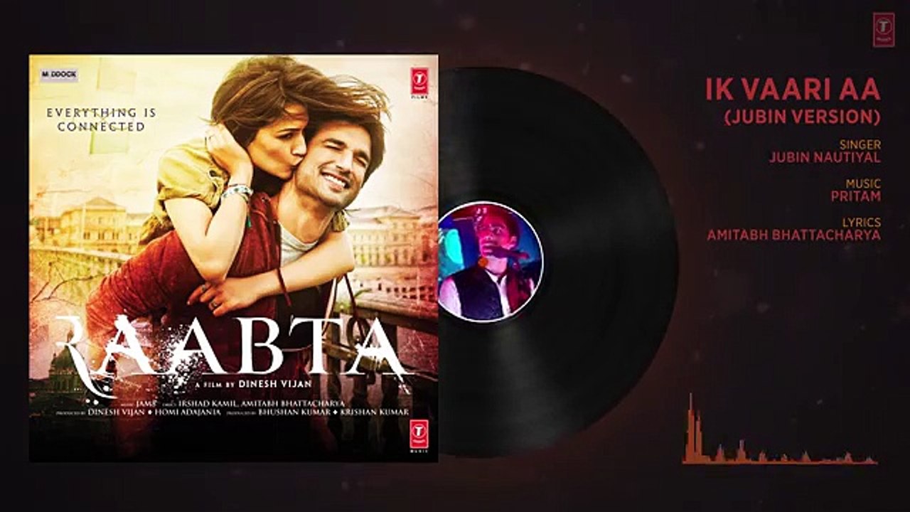 Ik Vaari Aa (Jubin Version) Full Audio Song   Raabta   Jubin Nautiyal   Sushant Singh   Kriti Sanon(360p)
