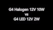 G4 Halogen Bulbs Warm White vs G4 LED 12V Corn Bulb Cool White 6000K - 6500K H