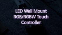 LED Wall Mount RGB RGBW Touch Controller