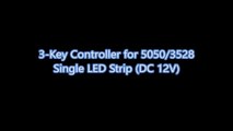 3 Key LED Controller wire one single color 5050 3528 LED Strip light (DC 12