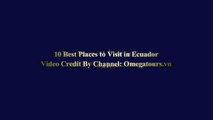 10 Best Places to Visit in Ecuador - Ecuador Trave