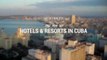 Best hotels and resorts in Cuba 2017. YOUR Top 10 best hotels