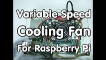 #138 Variable Speed Cooling Fan for Raspberry Pi using PWM and PID controll
