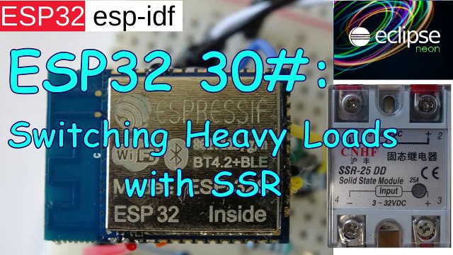 ESP32 #30 Switching Heavy Loads with Solid State Relays (SSR) + ESP32 Gi