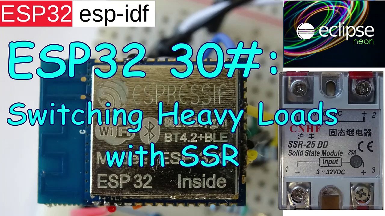 ESP32 #30  Switching Heavy Loads with Solid State Relays (SSR) + ESP32 Give