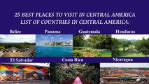 25 Best Places to Visit in Central America - Central America Travel Gu