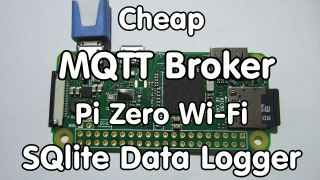 #126 Cheap MQTT Broker on Raspberry Zero W   DietPi   MQTT Message Logger SQlite   PHPli