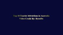 Top 10 Tourist Attractions in Australia - Australia Travel