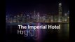 The Imperial Hotel & Guide to Hong Kong   Top Hotels in Hong Kong -