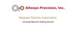 Modular Robotic Automation - A Low Cost Robotic Machine Tending Solution from Allways Precisi
