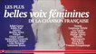 Les Chansonniers - Les plus belles voix féminines de la chanson française