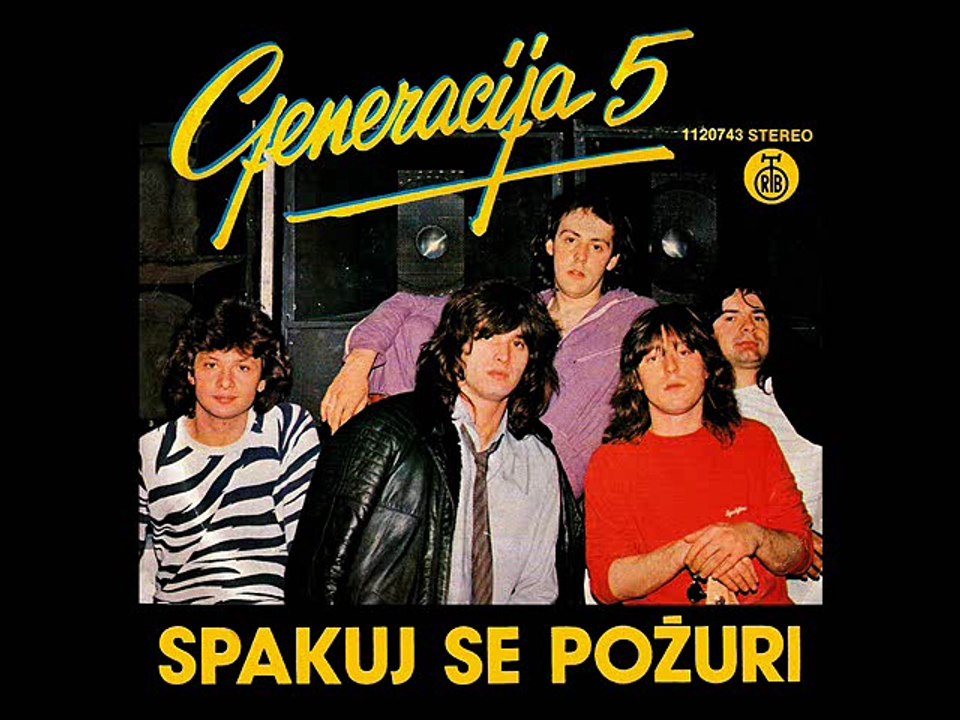 GENERACIJA 5 - Spakuj se, požuri (1981)