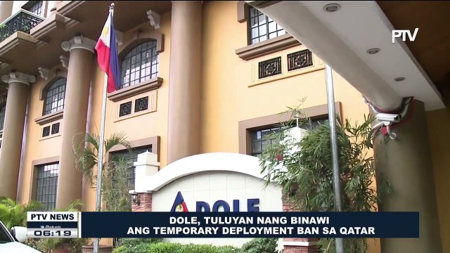 DOLE, tuluyan nang binawi ang Temporary Deployment Ban sa Qatar