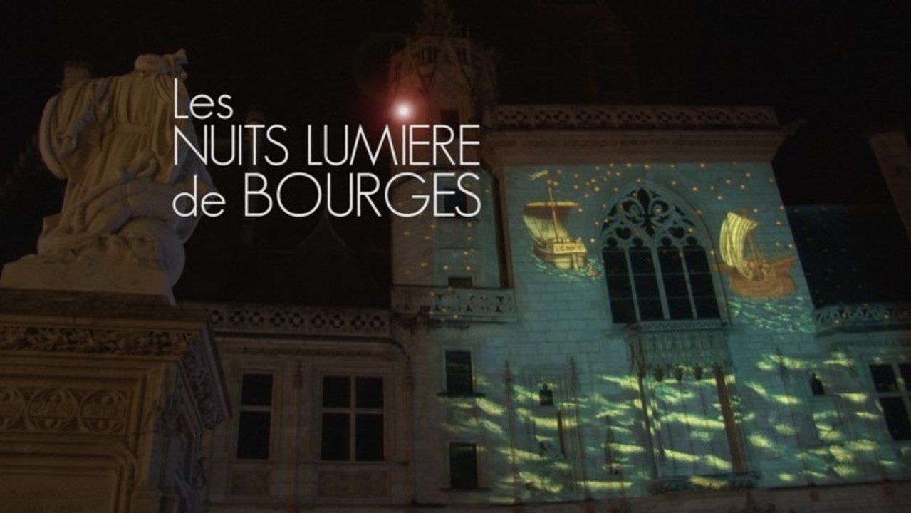 LES NUITS LUMIERE DE BOURGES