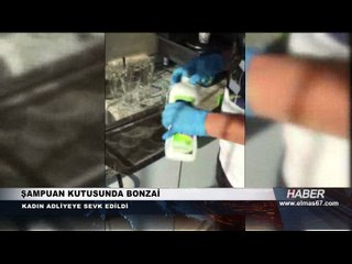 Çantasındaki şampuan kutusundan bonzai çıkan Zerrin G. Adliyede...