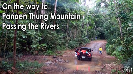 On the way to Panoen Thung Mountain, Passing the Rivers อุทยานแห่งชาติแก่งกระจาน