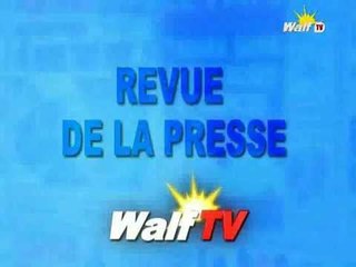 REVUE DE LA PRESSE Walftv du 11 Août 2016