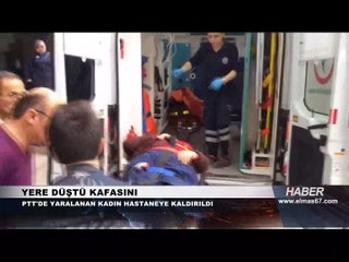 Zonguldakta PTT şubesinde yere düşen ve kafasını çarpan vatandaş yaralandı.