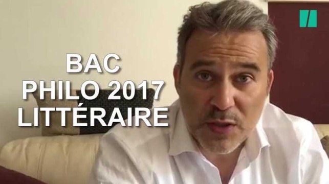 Le corrigé des sujets du bac philo 2017 de la filière Littéraire par Vincent Cespedes