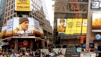 Tubelight Becomes 1st Bollywood Movie To Feature On Hoardings In Times Square