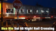 Hua Hin Soi 88 Night Rail Crossing หัวหิน