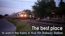 The best place to watch the trains in Hua Hin Railway Station