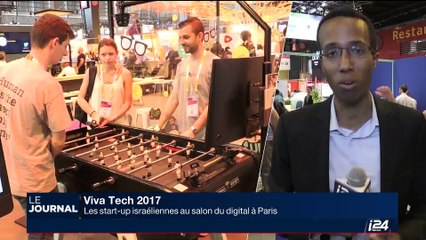 Viva Tech 2017: les start-up israéliennes au salon du digital à Paris
