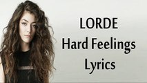 LORDE - Hard Feelings Lyrics