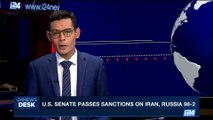 i24NEWS DESK | U.S. Senate passes sanctions on Iran, Russia 98-2 | Thursday, June 15th 2017