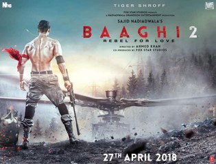 Baaghi 2 : A Rebel for Love (2018) Official First Look-Teaser | Tiger Shroff