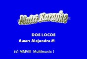 Monchy & Alexandra - Dos locos (Karaoke)