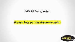 VW T5 Transporter Broken Keys and locksdss