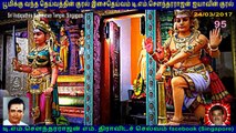 T M Soundararajan Legend  &   Sri Vadapathira Kaliamman Temple  Singapore