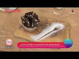 Una gran receta dedicada a las mamás: gelatina de almendras | Sale el Sol