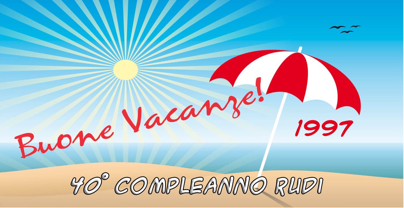 1997 - 40° Compleanno Rudi