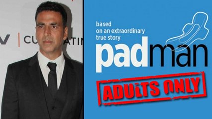 Akshay Kumar's Padman Might Be An 'Adults Only' Movie