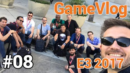 GameVlog spécial E3 2017 #8 : Clap de fin :(