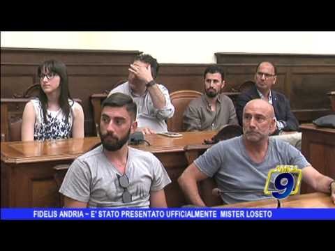 Fidelis Andria | Presentato il nuovo tecnico Loseto