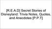 [qojgW.EBOOK] Secret Stories of Disneyland: Trivia Notes, Quotes, and Anecdotes by Jim Korkis [W.O.R.D]