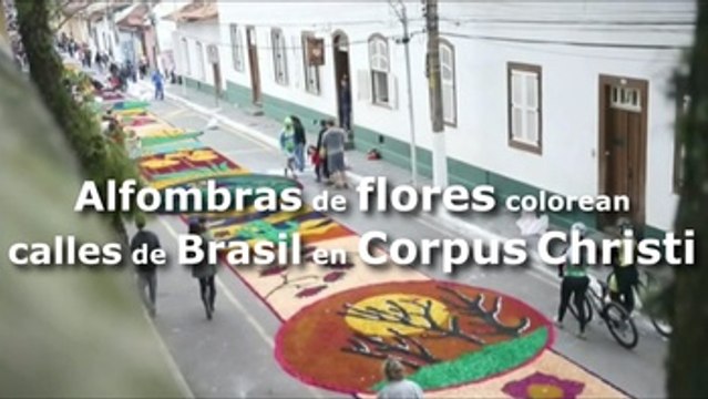 Alfombras de flores colorean calles de Brasil en Corpus Christi