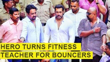 Salman Khan Turns STRICT, To Remove Unfit Bodyguards
