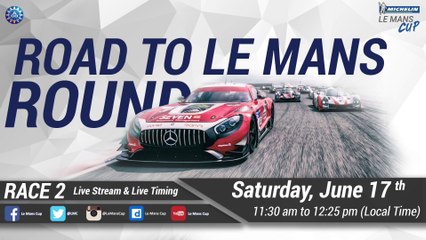 REPLAY - Road To Le Mans Round 2017 - Race 2