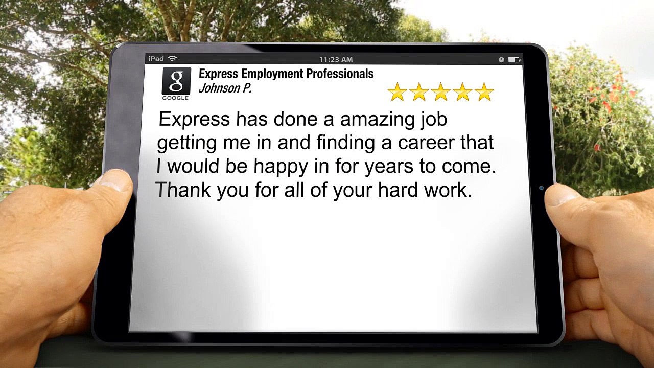 Express Employment Professionals - Athens, GA |Superb 5 Star Review by Johnson P.